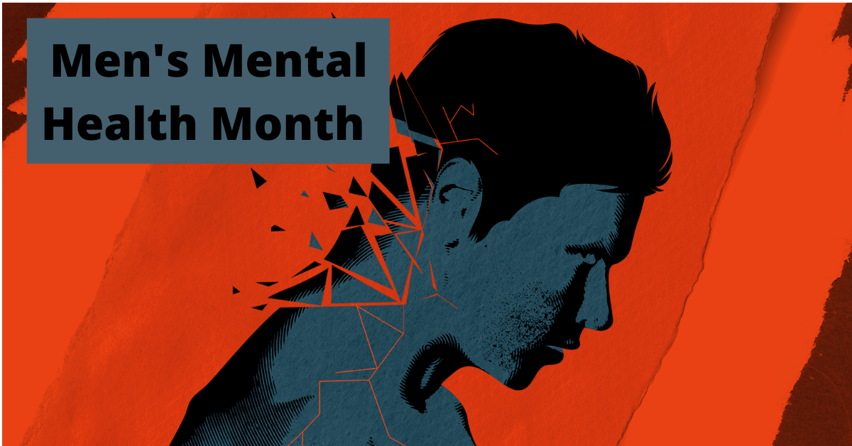 Men’s Mental Health Month: Addressing Stigma and Promoting Well-being