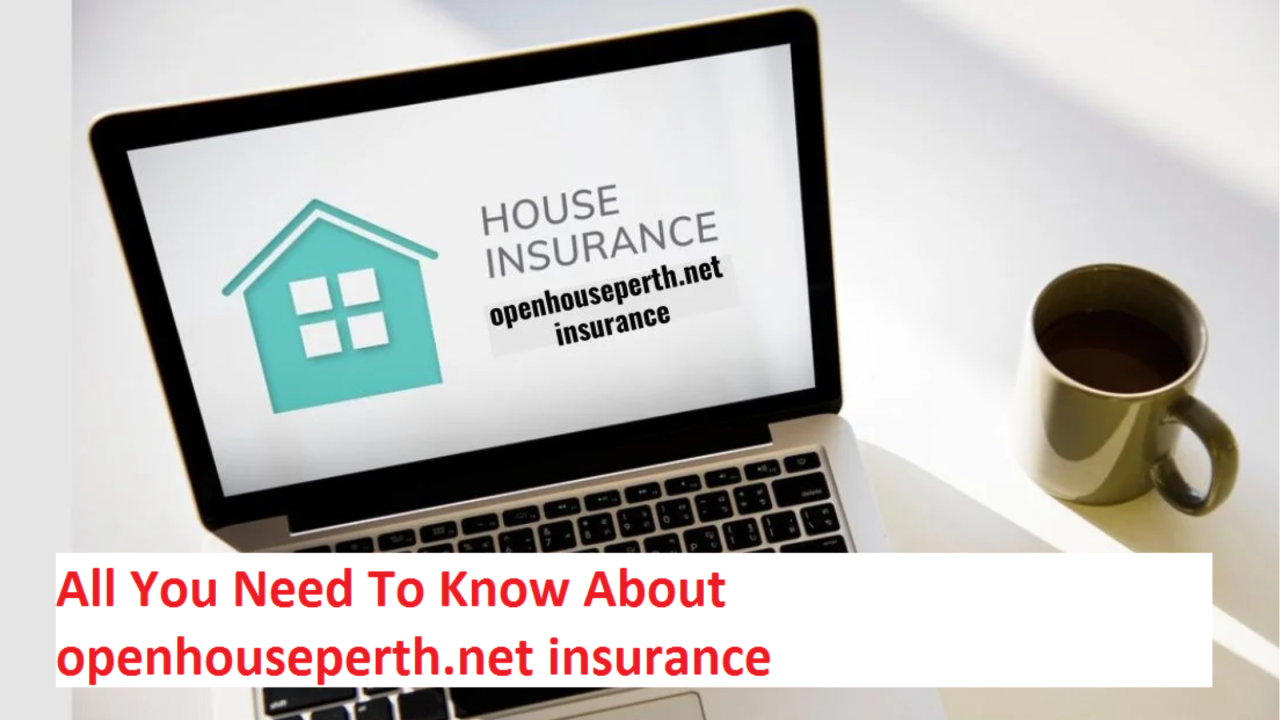 Openhouseperth.net insurance