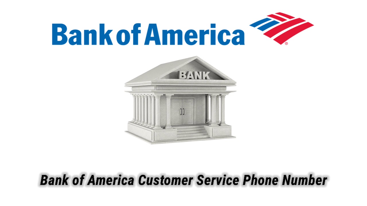 Bank of america customer service number